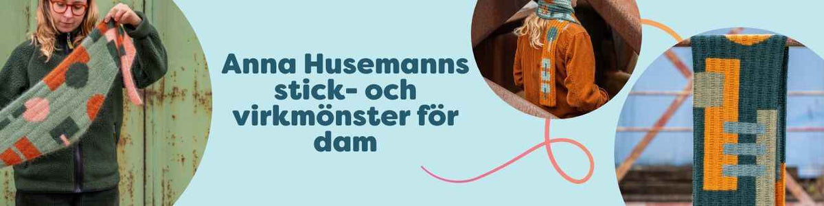 Anna Husemanns stick- och virkmönster för dam