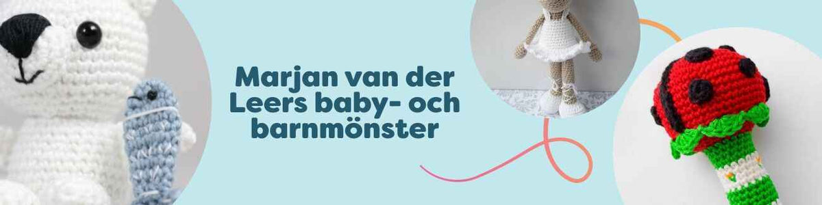 Kollektionsbild med virkmönster för baby och barn av Marjan van der Leer: amigurumi som ballerina-mus, liten nalle, nyckelpiga-skallra och lekfulla tillbehör.