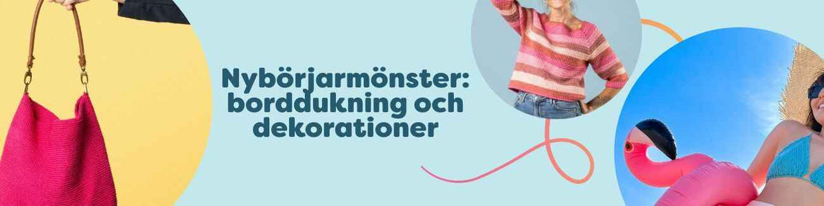 Nybörjarmönster: borddukning och dekorationer