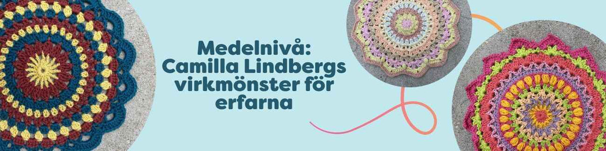 Medelnivå: Camilla Lindbergs virkmönster för erfarna