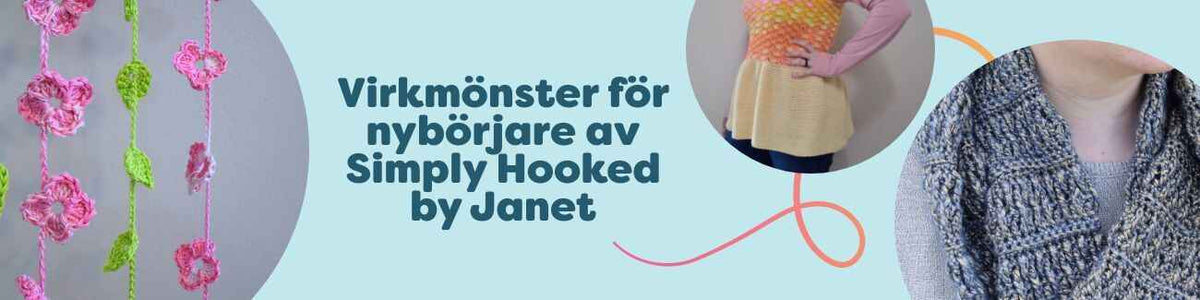 Virkmönster för nybörjare av Simply Hooked by Janet