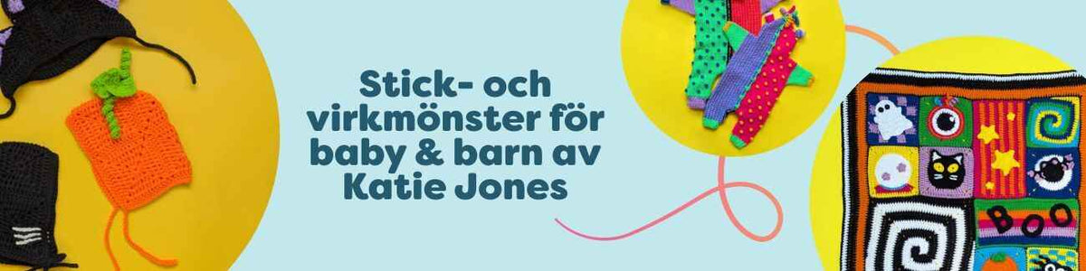 Stick- och virkmönster för baby & barn av Katie Jones