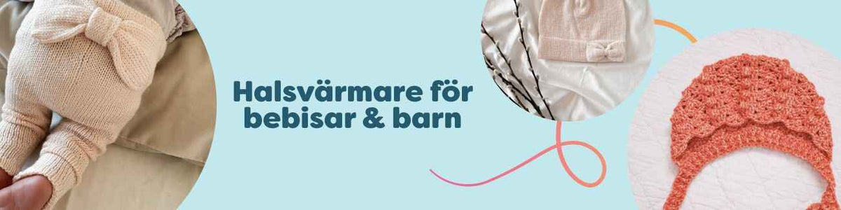 Halsvärmare för bebisar & barn
