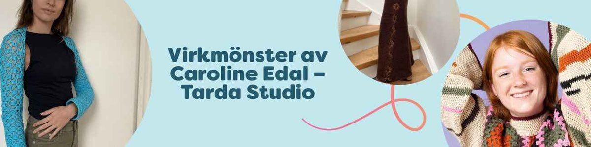 Virkmönster av Caroline Edal – Tarda Studio