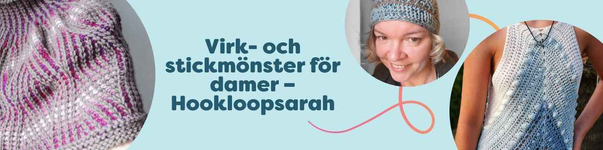 Virk- och stickmönster för damer – Hookloopsarah