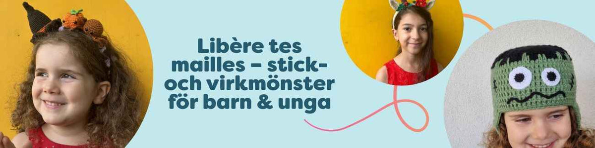 Kollektionen Libère tes mailles från Hobbii: stick- och mellansvåra virkmönster för barn & unga med mössor och pannband i mjuka färger.