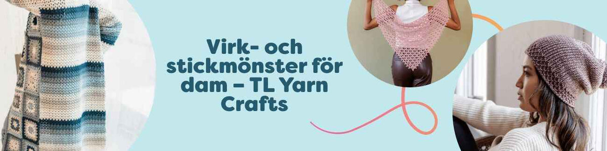 Kollage med virk- och stickmönster för dam från TL Yarn Crafts: kofta, kerchief/sjal, mössa, poncho och väska i moderna färger, hos Hobbii.