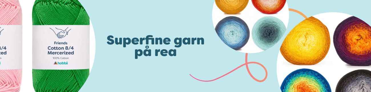 Kollektionen ”Superfine garn på rea” från Hobbii med tunna fingering‑garn: merceriserad bomull, gradient- och glittergarn (Friends Cotton 8/4 Mercerized, Sultan, Universe) samt återvunnet bomullsgarn – perfekt för stickning och virkning.