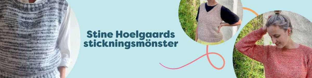 Kollektion: Stine Hoelgaards stickningsmönster hos Hobbii – tröjor, västar, koftor och sjalar i modern nordisk stil.