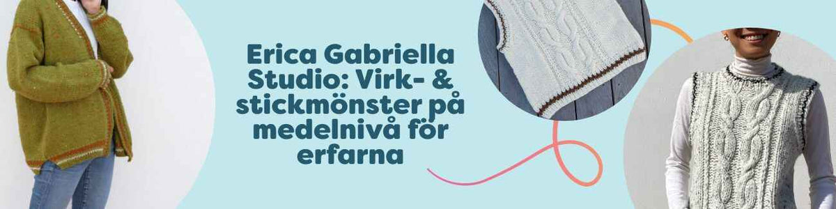 Kollektionen Erica Gabriella Studio hos Hobbii med virk- & stickmönster på medelnivå för erfarna – kofta, väst, poncho och tröja.