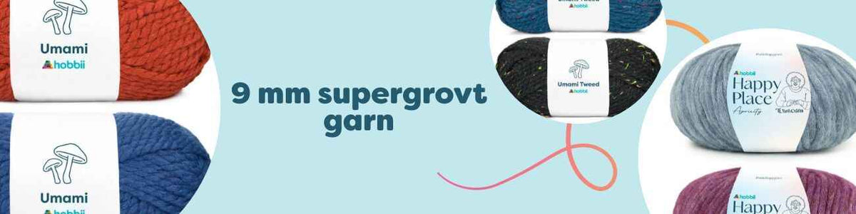 9 mm supergrovt garn