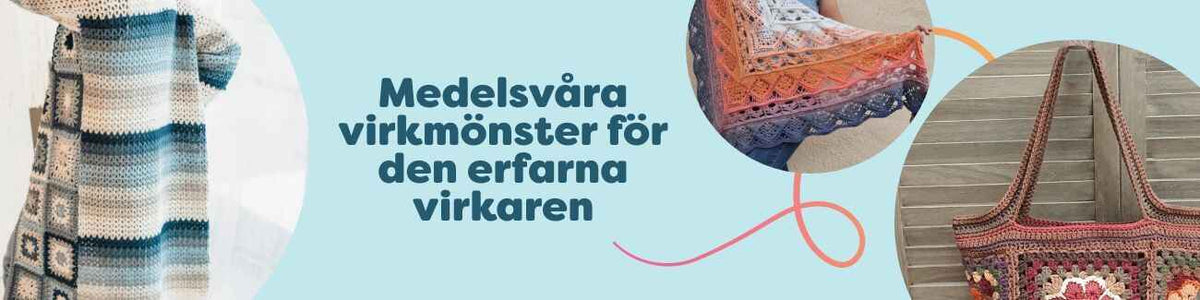Medelsvåra virkmönster för den erfarna virkaren