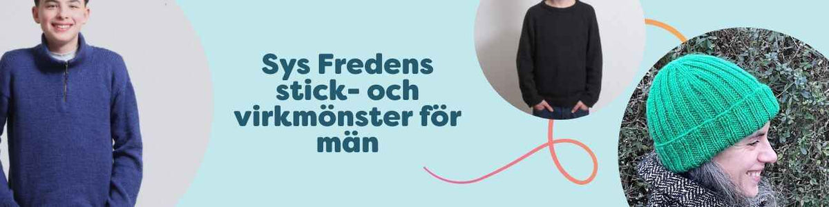 Sys Fredens stick- och virkmönster för män