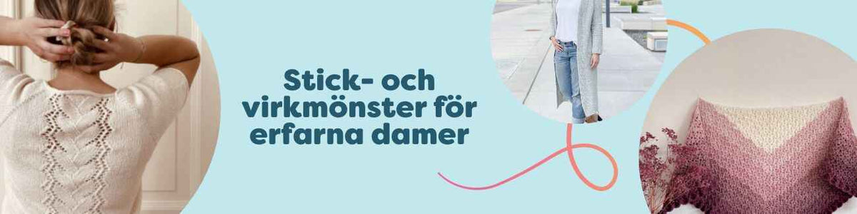 Stick- och virkmönster för erfarna damer