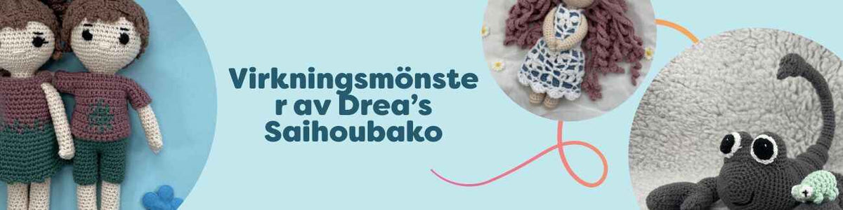 Virkningsmönster av Drea’s Saihoubako
