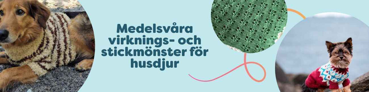 Medelsvåra virknings- och stickmönster för husdjur
