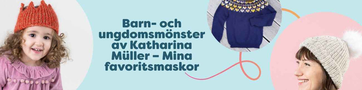 Barn- och ungdomsmönster av Katharina Müller hos Hobbii: stickad tröja, pannband och mössa i mjuka garner, lugna färger.