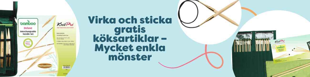 Gratis köksartiklar – Virkade & stickade mönster