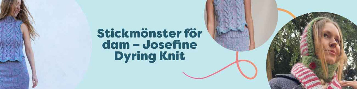 Kollektion med stickmönster för dam av Josefine Dyring Knit: väst/gilet, kjol och huva/bonnet – moderna projekt i garn från Hobbii.