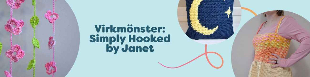 Kollektion av virkmönster 'Simply Hooked by Janet' från Hobbii – sjal, loop-halsduk, kudde, linne och heminredning för mellannivå.