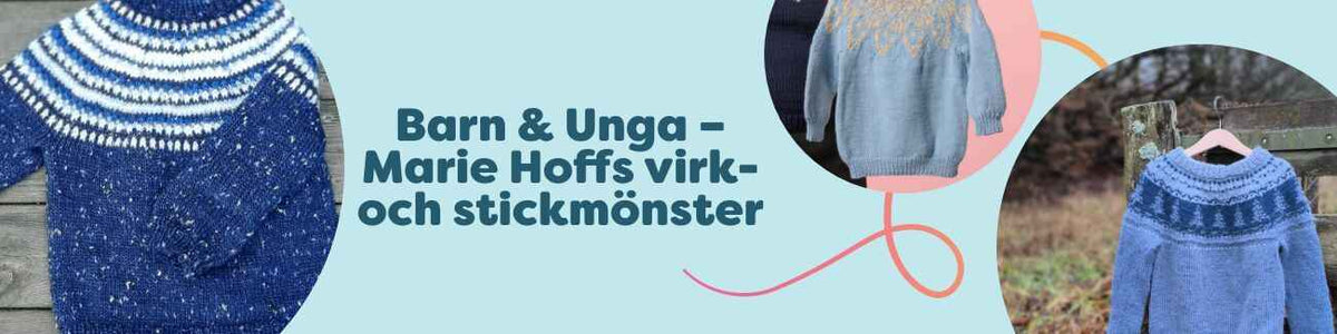 Kollektion Barn & Unga – Marie Hoffs virk- och stickmönster hos Hobbii: collage med stickade och virkade barntröjor och sockor i mjuka garner.