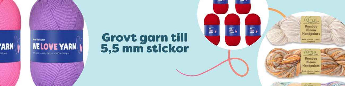 Grovt garn till 5,5 mm stickor