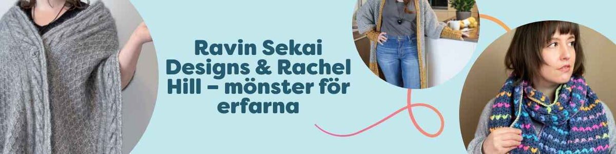 Kollektion med mönster för erfarna från Ravin Sekai Designs & Rachel Hill – sjalar, koftor och halsduk presenterade av Hobbii.
