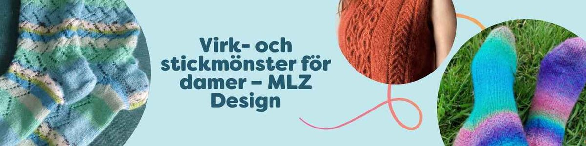 Kollage med virk- och stickmönster för damer från MLZ Design hos Hobbii – sockor, slipover och accessoarer i garn för mellansvåra projekt.