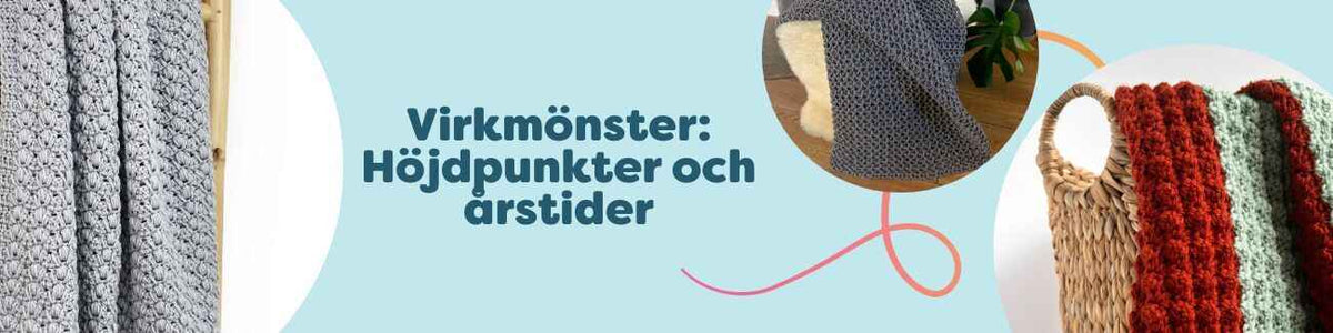 Virkmönster: Höjdpunkter och årstider
