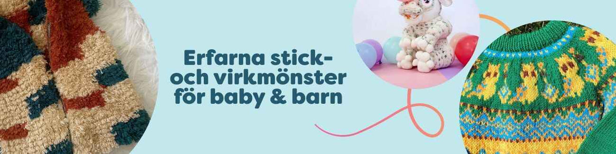 Erfarna stick- och virkmönster för baby & barn