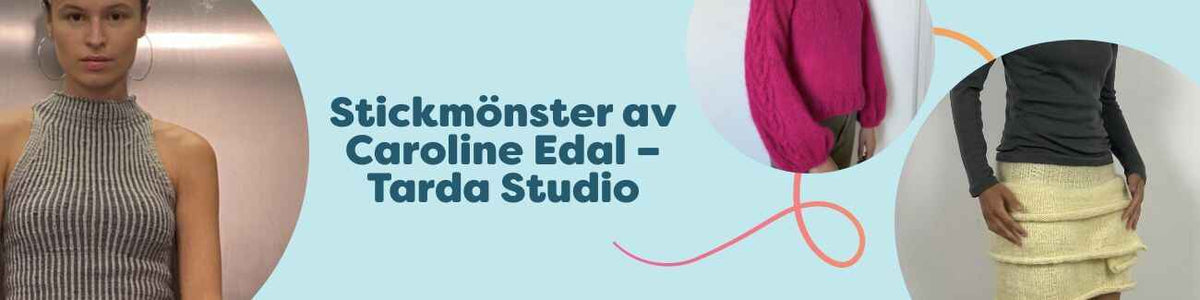 Kollektion med moderna stickmönster av Caroline Edal (Tarda Studio): topp, hoodie, tröjor och kjol i mjuka garner från Hobbii.