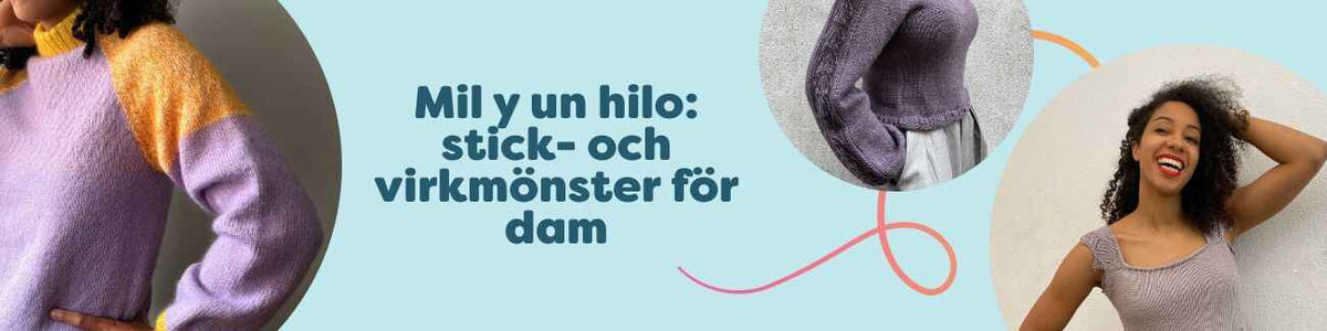 Kollektionen Mil y un hilo med stick- och virkmönster för dam: tröjor, koftor och toppar för medelnivå i mjuka färger och moderna siluetter.