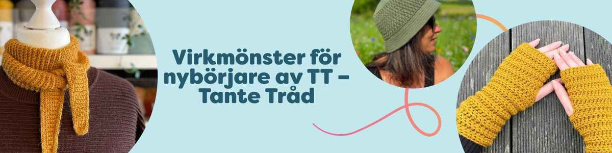 Kollektion med enkla virkmönster av TT – Tante Tråd: halsduk, bucket hat, handledsvärmare, pixieluva och mysig filt.
