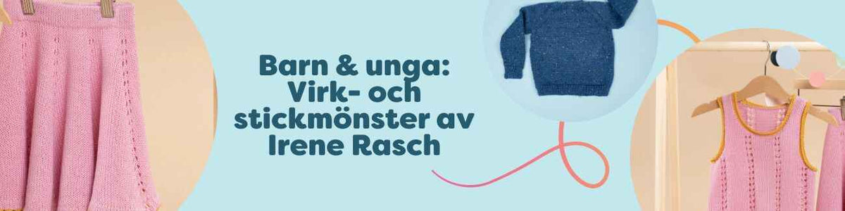 Kollektion med virk- och stickmönster för barn av Irene Rasch: topp, kjol, tröja, krage och bucket hat i garn från Hobbii.