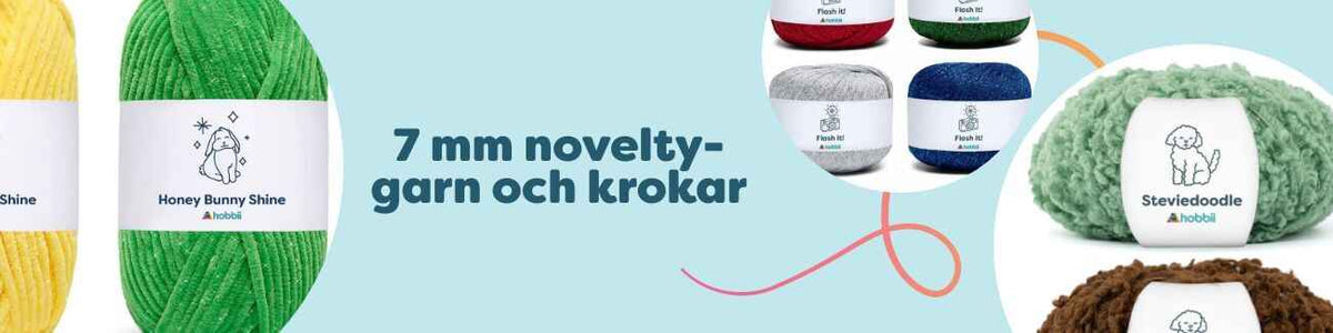 Kollektion med 7 mm novelty-garn och krokar från Hobbii i glitter, fluff och effektstrukturer – perfekt för snabba mössor, halsdukar och heminredning.
