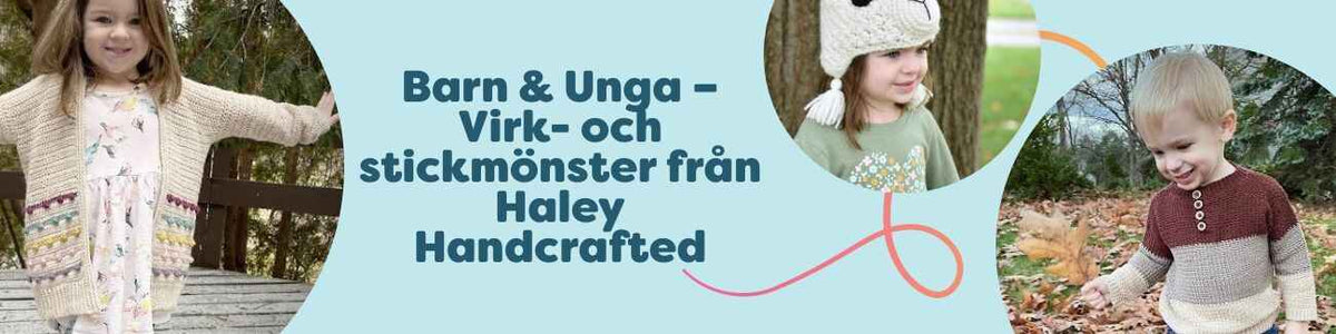 Kollektion med virk- och stickmönster för barn: kofta, tröja och mössa från Haley Handcrafted i mjuka färger – perfekt för mellansvåra projekt.