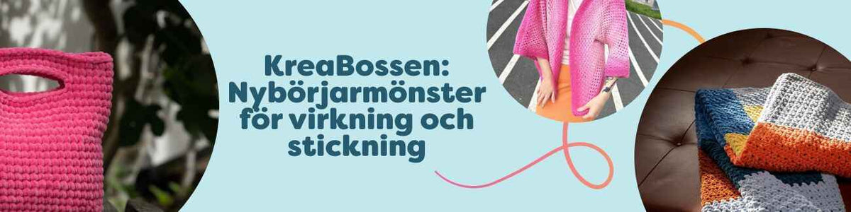 KreaBossen – nybörjarmönster för virkning och stickning från Hobbii; collage med väska, kofta, filt och barnmorgonrock.