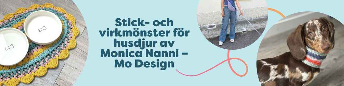 Kollektion med stick- och virkmönster för husdjur av Monica Nanni (Mo Design) hos Hobbii: skålmatta, handsfree-koppel, hundhalsduk och korg.